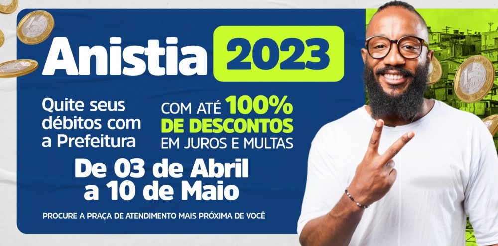Anistia 2023 começa nesta segunda, 3/4