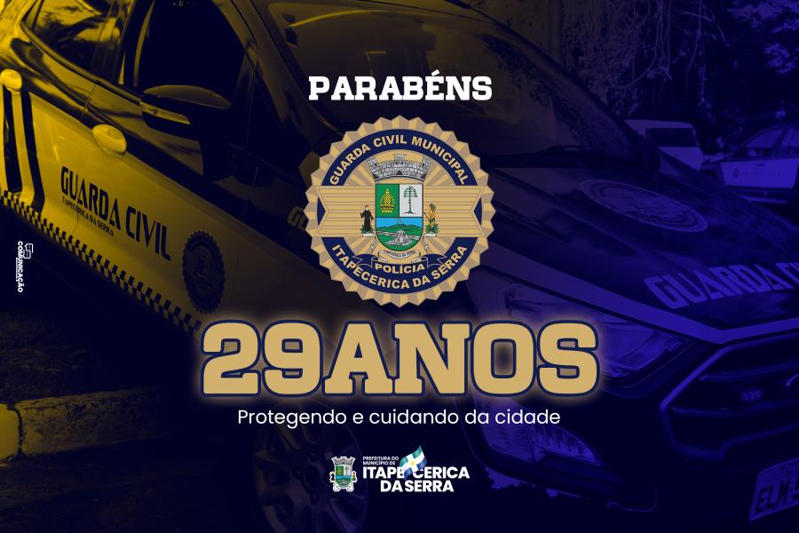 Guarda Civil Municipal de Itapecerica da Serra completa 29 anos