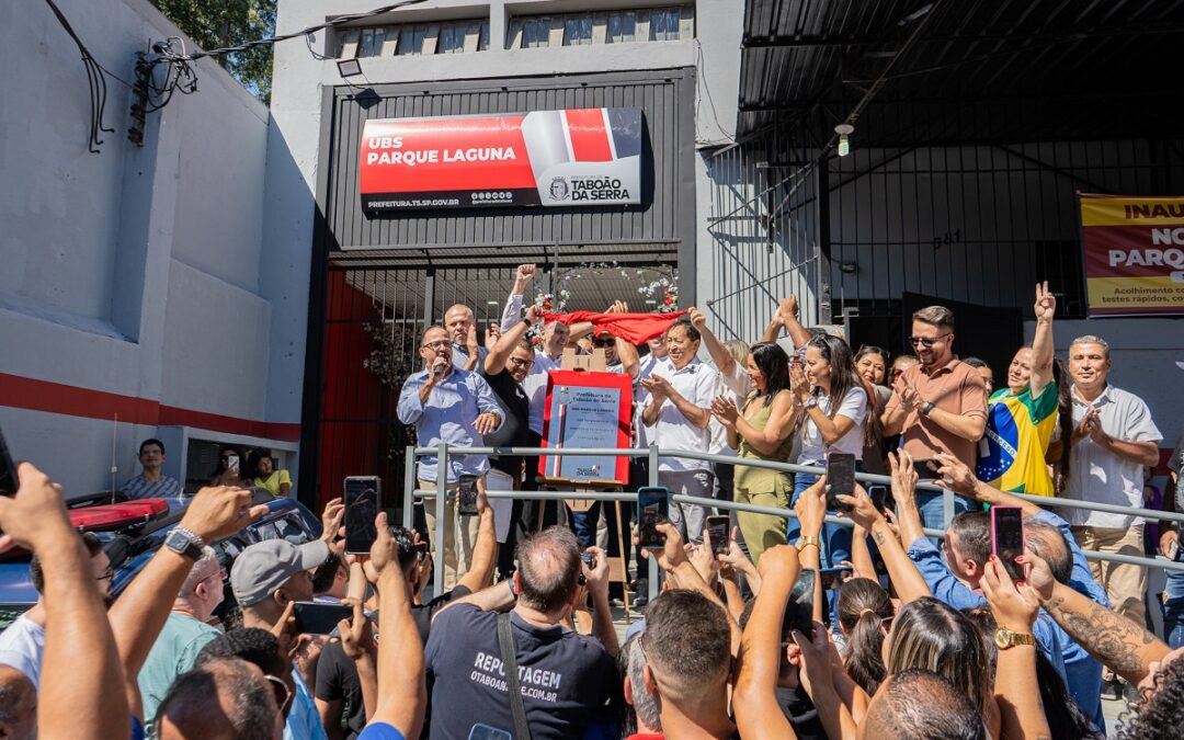 Nova UBS Parque Laguna é inaugurada em Taboão da Serra