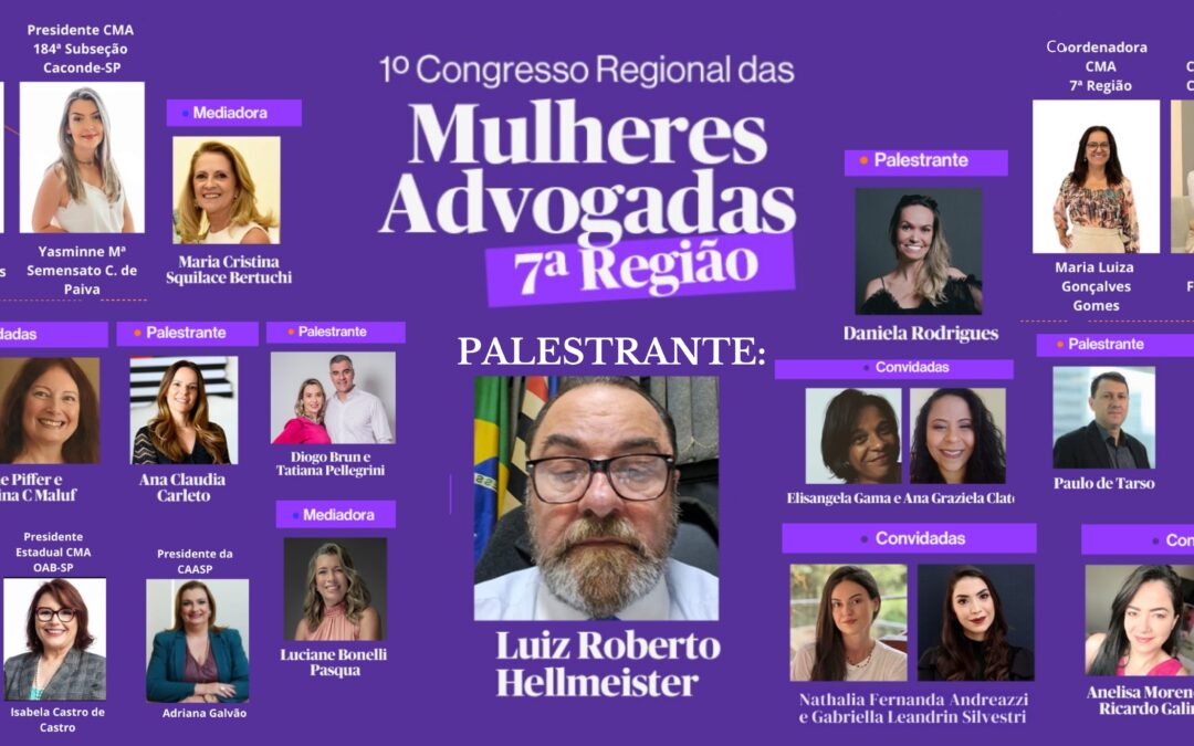 1º CONGRESSO REGIONAL DAS MULHERES ADVOGADAS 7ª REGIÃO