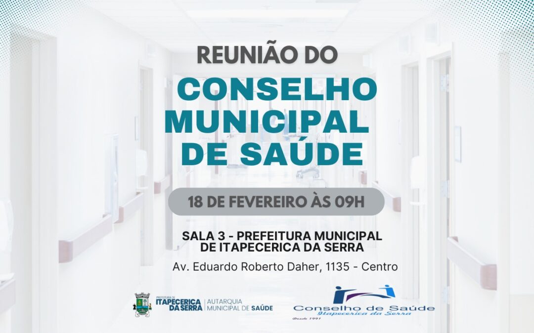 Conselho Municipal de Saúde realiza reunião ordinária nesta terça-feira (18)