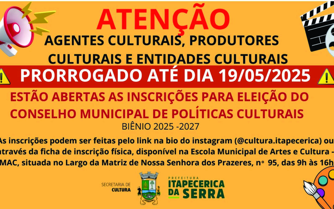 Inscrições prorrogadas para eleição do Conselho Municipal de Políticas Culturais
