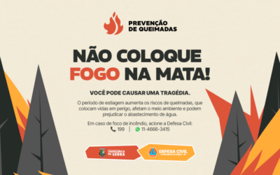 Defesa Civil de Itapecerica da Serra realiza campanha de conscientização sobre os riscos das queimadas