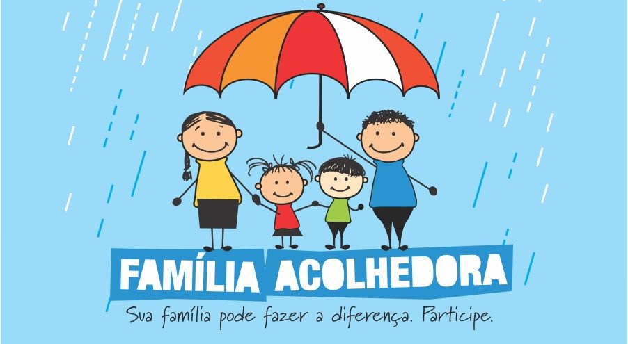 Serviço Família Acolhedora está com inscrições abertas. Conheça e participe!