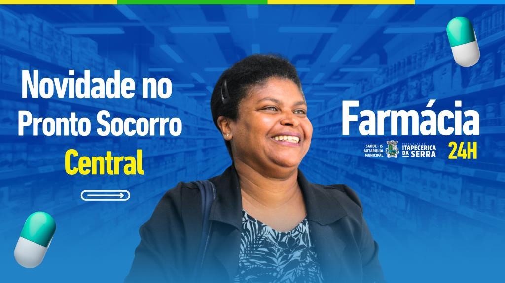 Pronto-Socorro Central de Itapecerica da Serra agora conta com Farmácia 24 horas