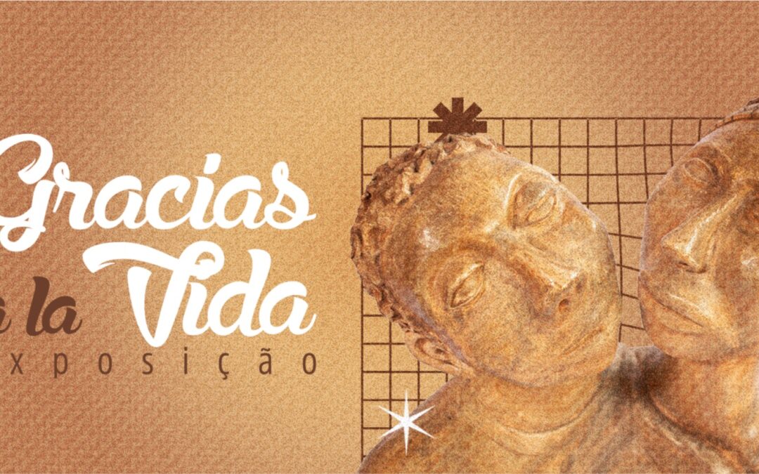 Exposição “Gracias a La Vida” abre no Mestre Assis dia 7/11