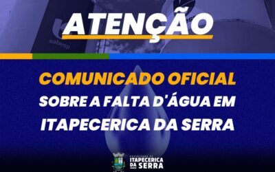 COMUNICADO OFICIAL SOBRE A FALTA D’ÁGUA EM ITAPECERICA DA SERRA