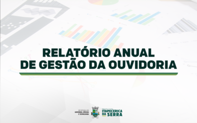 Prefeitura divulga Relatório Anual de Gestão da Ouvidoria