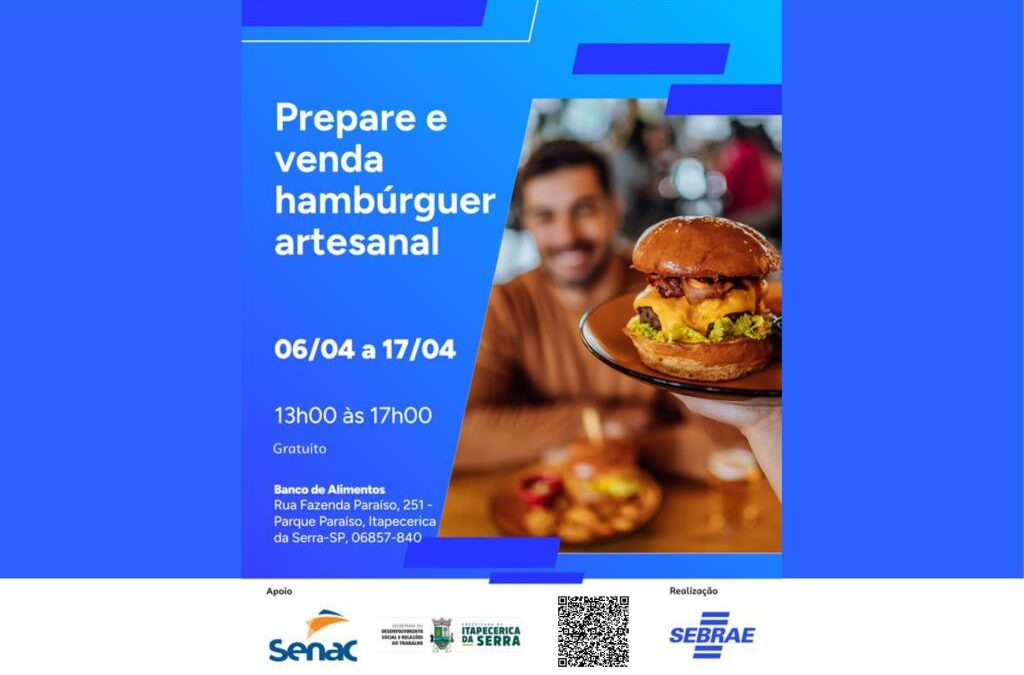 Prefeitura de Itapecerica da Serra abre inscrições para curso “Prepare e Venda Hambúrguer Artesanal”