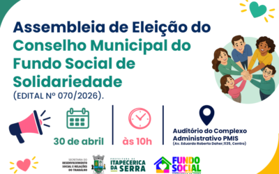 Secretaria convida entidades para Assembleia de Eleição do Conselho do Fundo Social
