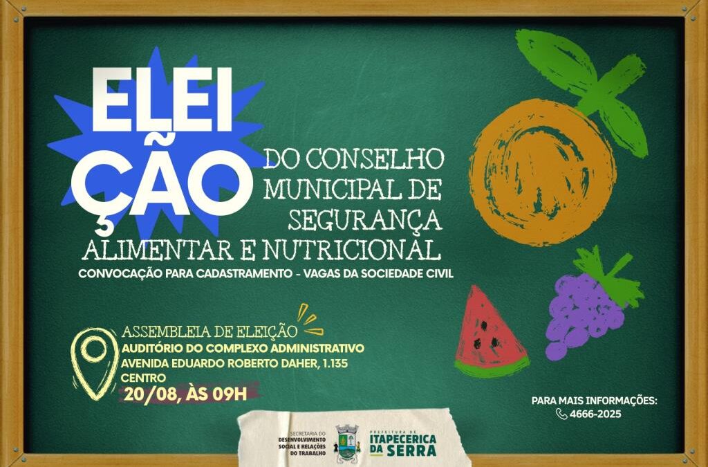 Prefeitura convoca representantes da sociedade civil para eleição do Conselho Municipal de Segurança Alimentar e Nutricional