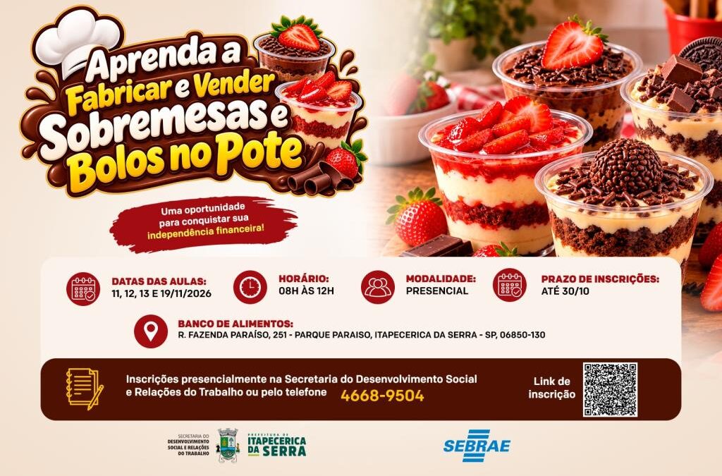 Prefeitura oferece curso para fabricação e venda de sobremesas e bolos no pote em parceria com o Sebrae